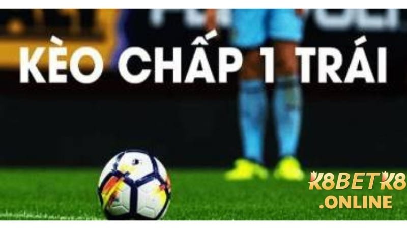 Cách Đọc Và Đặt Kèo Chấp -1/1,5 Tại K8bet